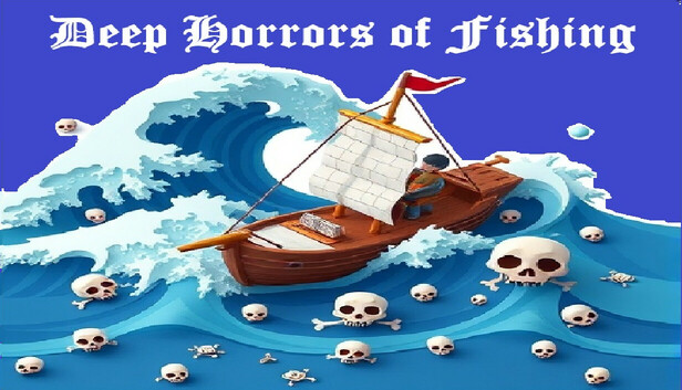 Deep Horrors of Fishing