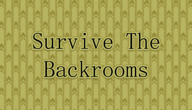 Survive The Backrooms!