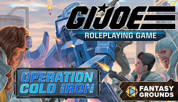 Fantasy Grounds - G.I. JOE Roleplaying Game Operation Cold Iron Adventure