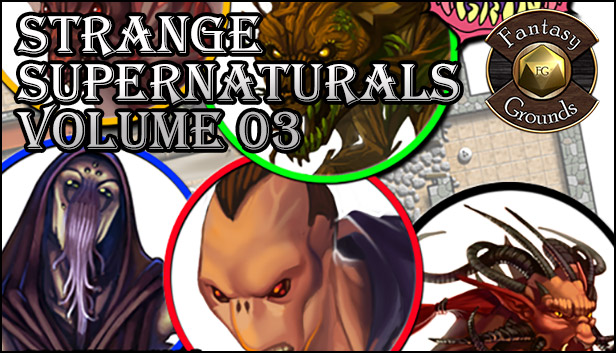 Fantasy Grounds - Strange Supernaturals, Volume 3 (Token Pack)