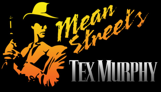 Tex Murphy: Mean Streets