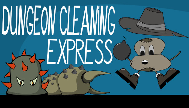 Dungeon Cleaning Express
