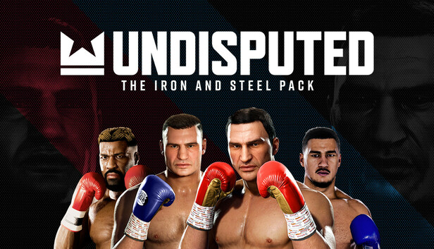 Undisputed - The Iron and Steel Pack