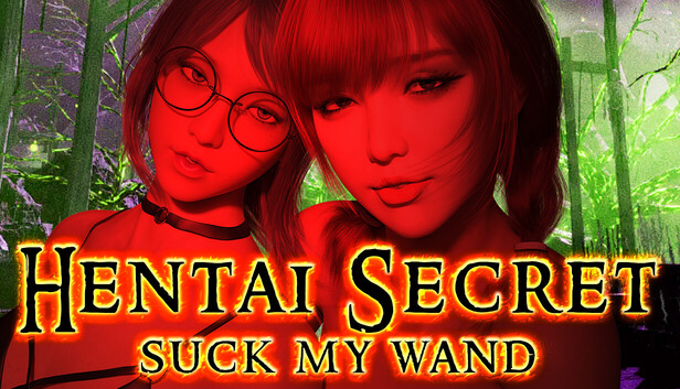 Hentai Secret: Suck My Wand