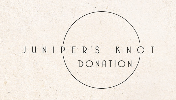 Juniper's Knot - Donation