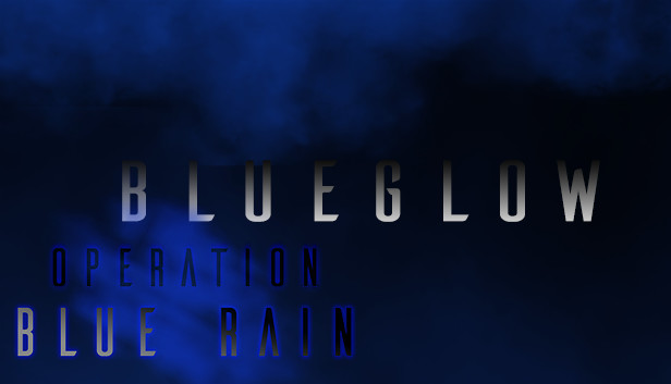 BlueGlow - Operation Blue Rain