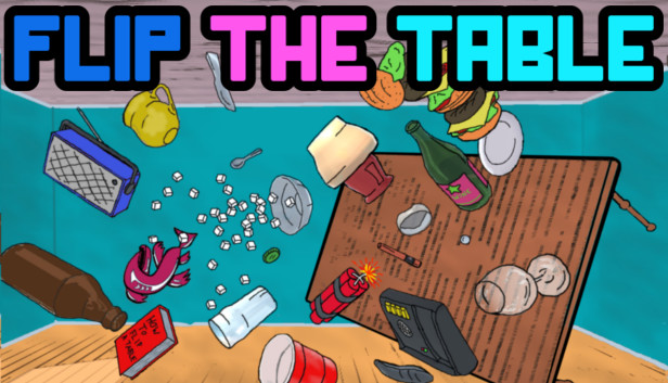 Flip the Table
