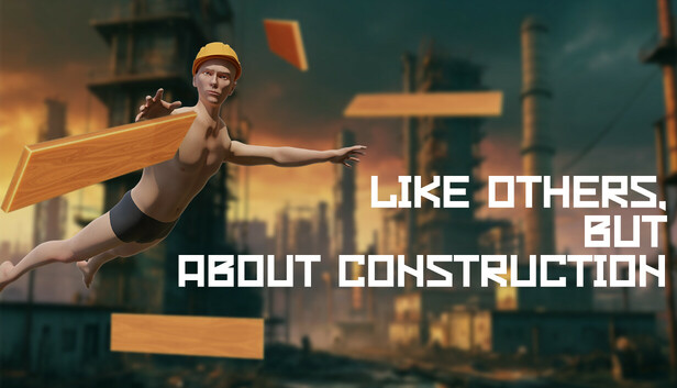 Like others, but about construction