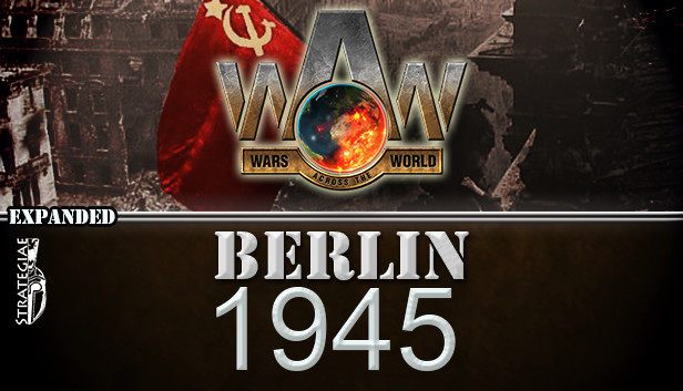 Wars Across the World: Berlin 1945