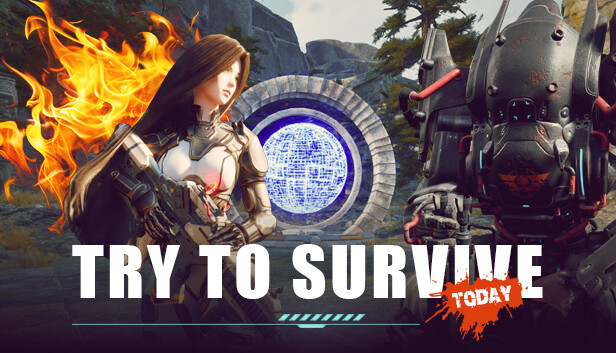 Try to survive Today
