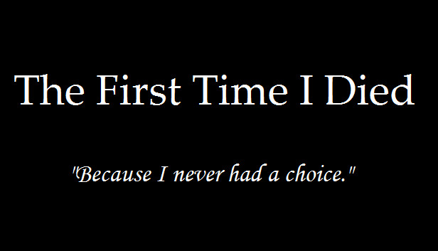 The First Time I Died