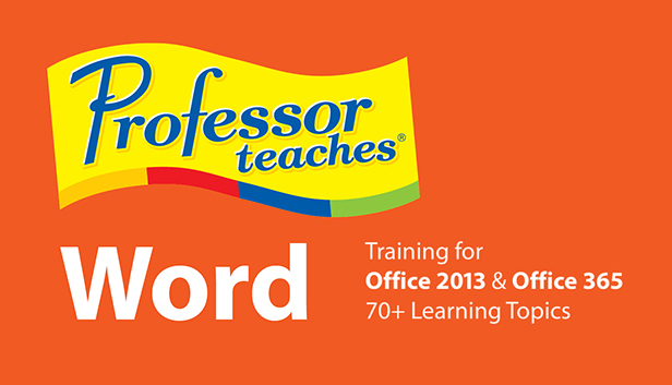 Professor Teaches® Word 2013 & 365