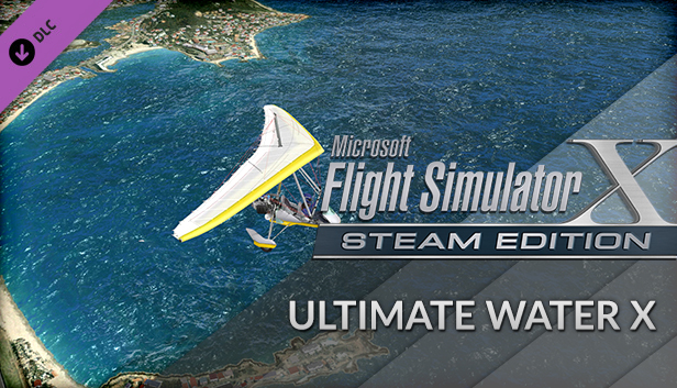 FSX Steam Edition: Ultimate Water X Add-On