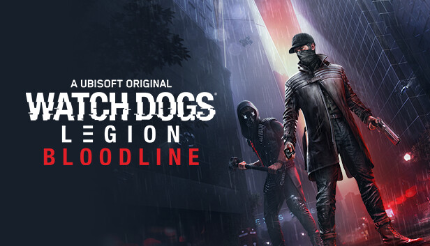 Watch Dogs Legion : Bloodline