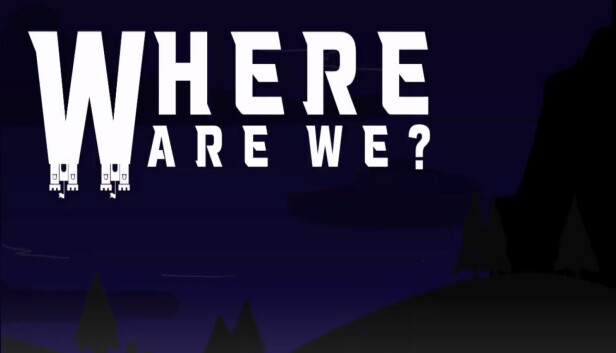 Where are We?