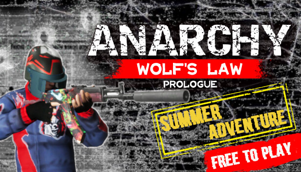 Anarchy: Wolf's law Prologue: Summer Adventure