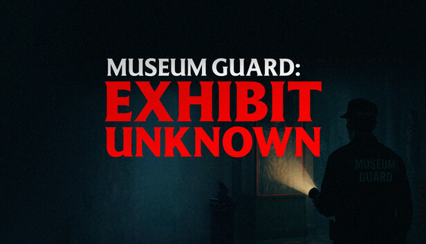 Museum Guard: Exhibit Unknown