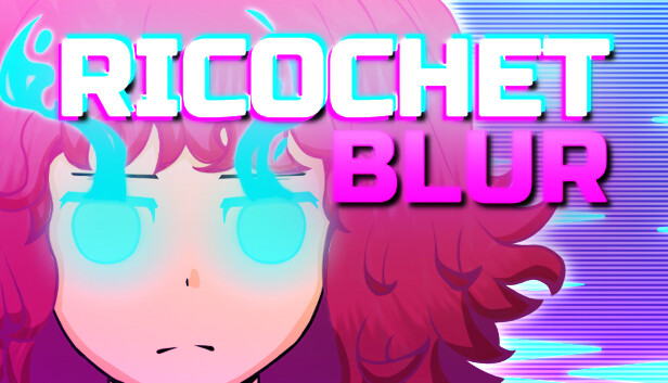 Ricochet Blur