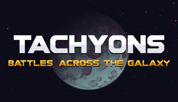 Tachyons: Battles Across the Galaxy