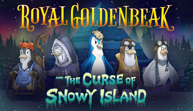Royal Goldenbeak and the Curse of Snowy Island