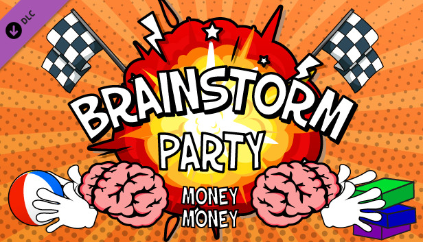 Brainstorm Party ~ Money Money