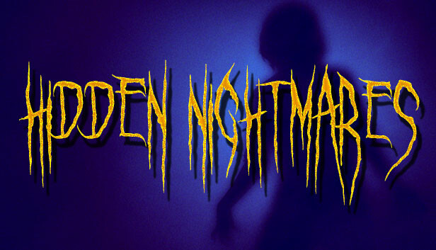 Hidden Nightmares