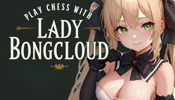 Play Chess with Lady Bongcloud