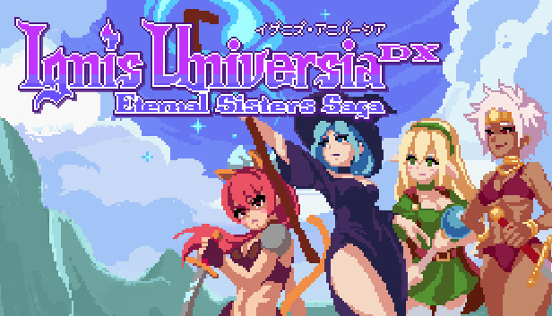 Ignis Universia: Eternal Sisters Saga DX