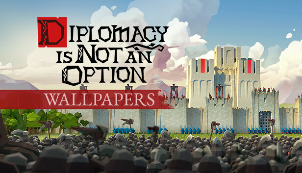 Diplomacy is Not an Option - Wallpappers