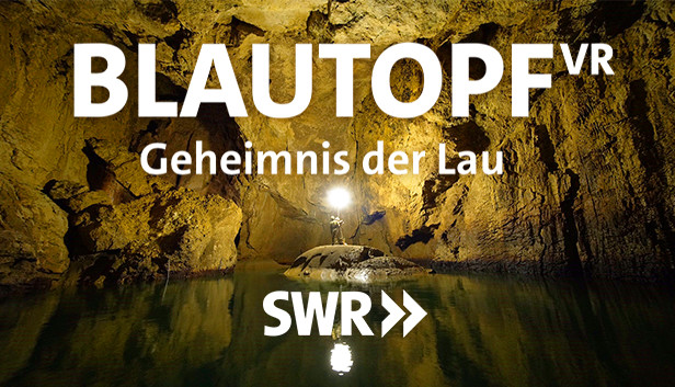 Blautopf VR - Geheimnis der Lau
