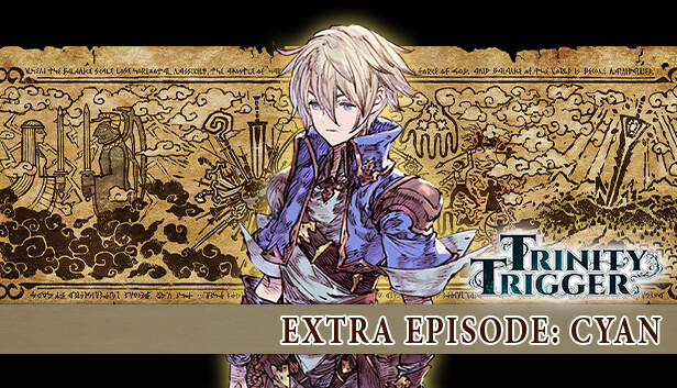 Trinity Trigger - Extra Episode: Cyan