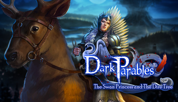 Dark Parables: The Swan Princess and The Dire Tree Collector's Edition