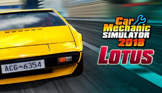 Car Mechanic Simulator 2018 - Lotus DLC