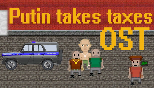 Putin takes taxes - OST