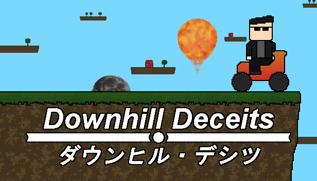 Downhill Deceits