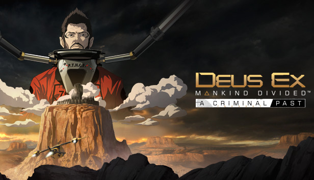 Deus Ex: Mankind Divided™ DLC - A Criminal Past