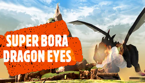 Super Bora Dragon Eyes