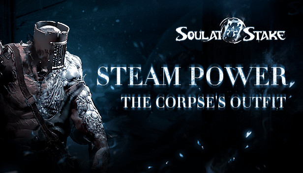 灵魂筹码 - 凶尸蒸汽动力套装 Soul at Stake - Steam Power The Corpse's Outfit