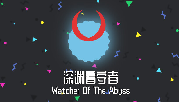 深渊看守者(Watcher Of The Abyss)