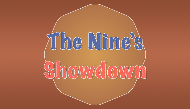 The Nine’s Showdown