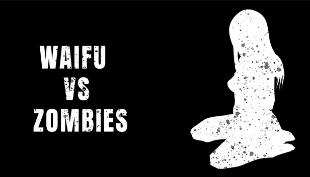 Waifu vs Zombies