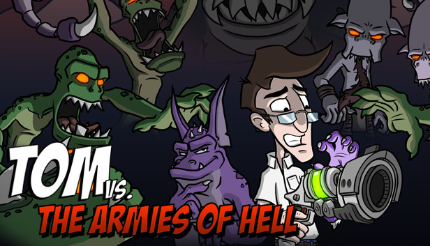 Tom vs. The Armies of Hell