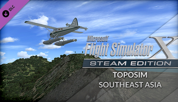 FSX Steam Edition: Toposim Southeast Asia