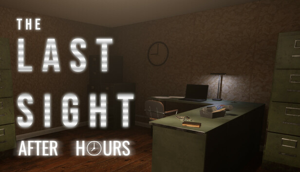 The Last Sight: After Hours