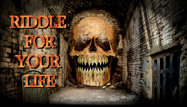 Riddle for your Life