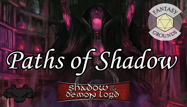 Fantasy Grounds - Paths of Shadow Bundle