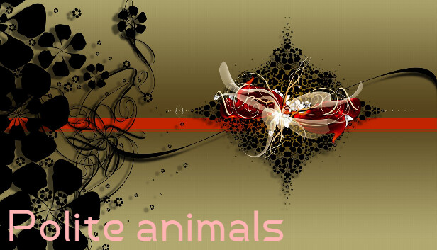 Polite animals