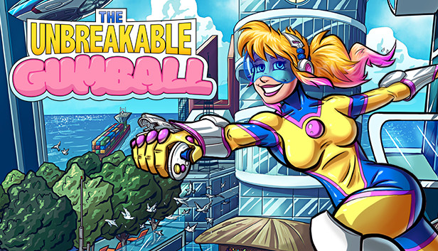 The Unbreakable Gumball