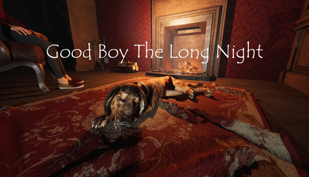 Good Boy The Long Night