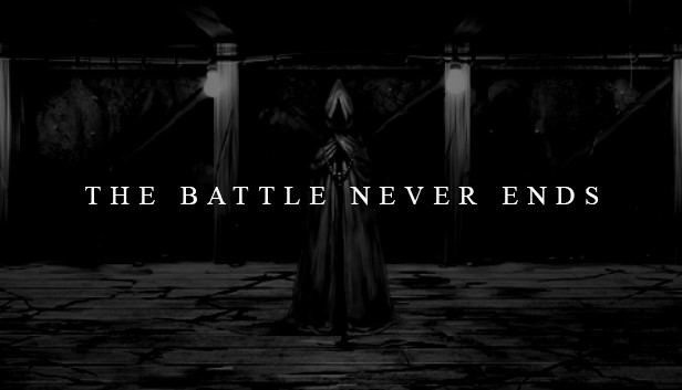The Battle Never Ends